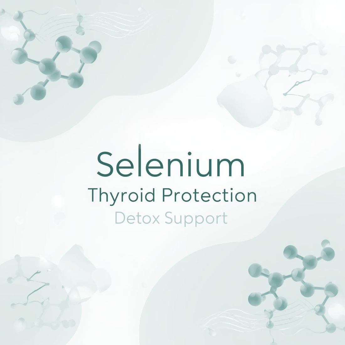 Selenium — Thyroid Protection & Detox Support